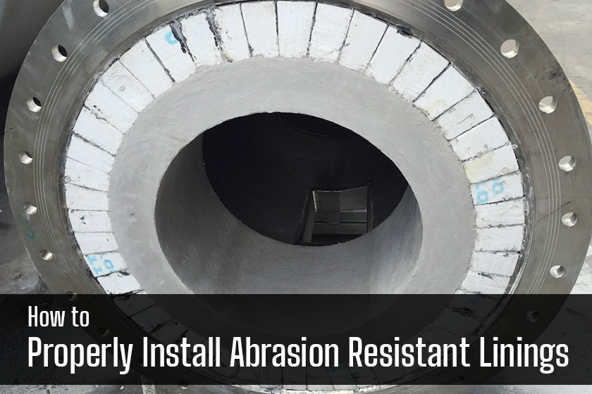 How to Properly Install Abrasion Resistant Linings
