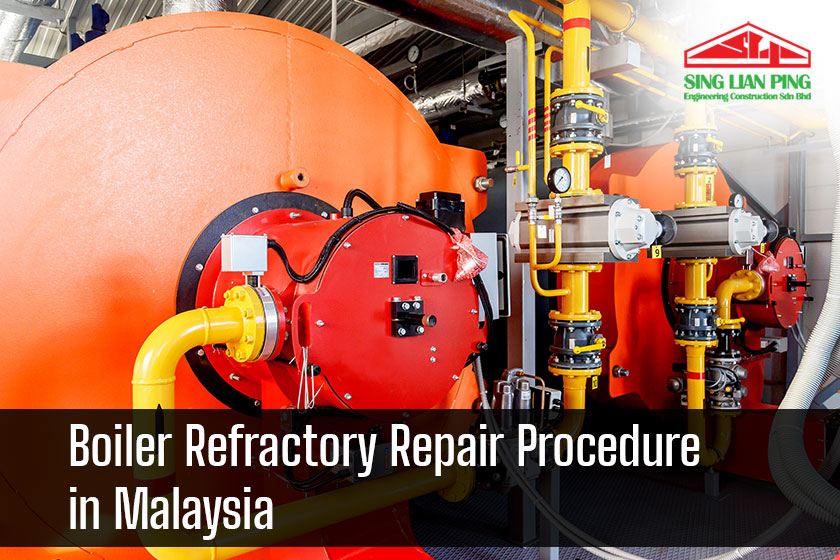 Boiler Refractory Repair Procedure in Malaysia